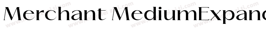 Merchant MediumExpanded字体转换